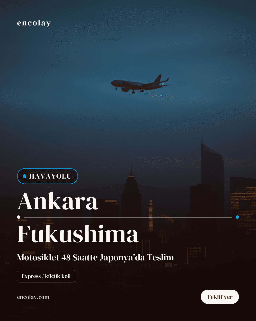 Ankara → Fukushima · Motosiklet (Express / küçük koli)