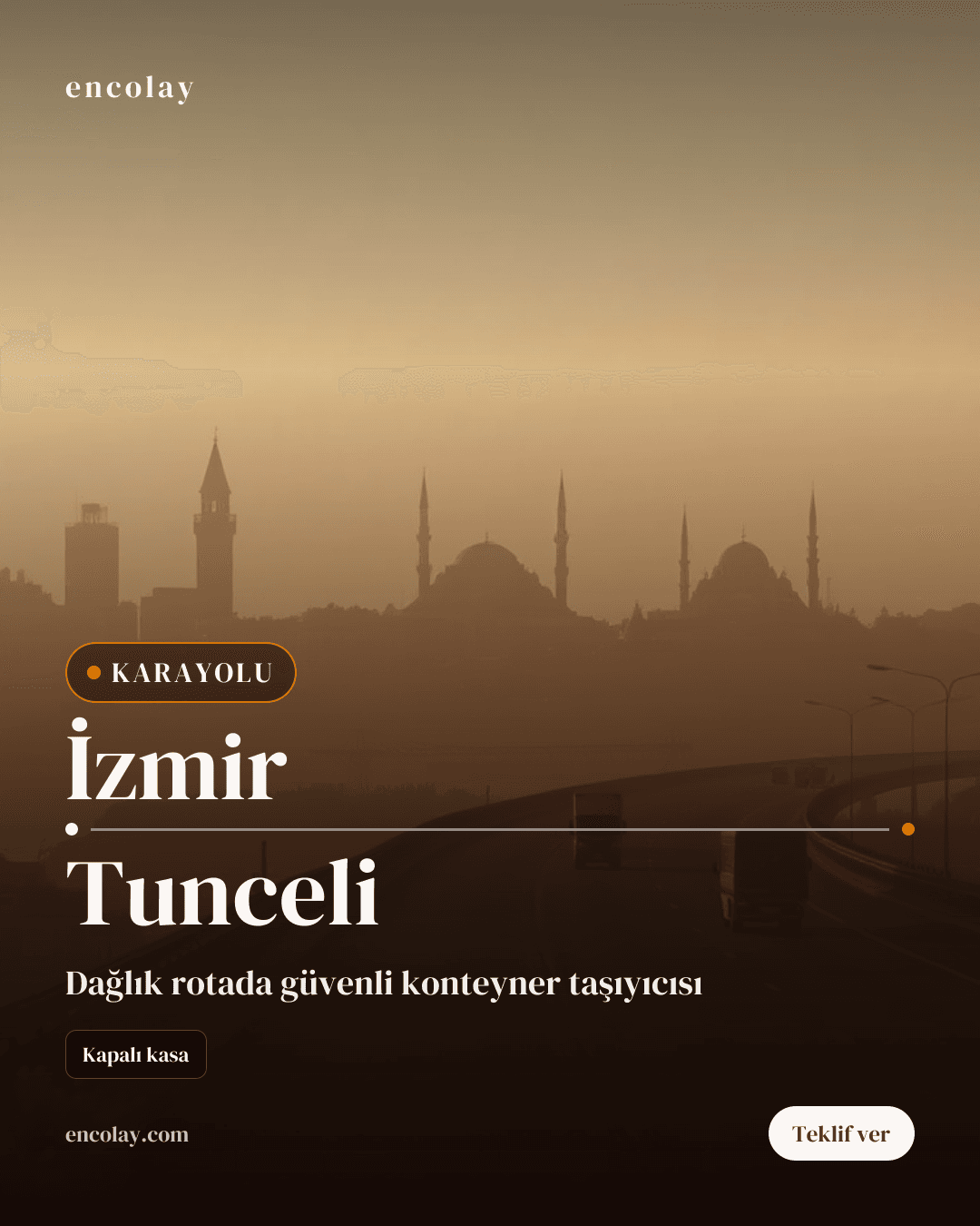 İzmir → Tunceli konteyner karayolu taşıması