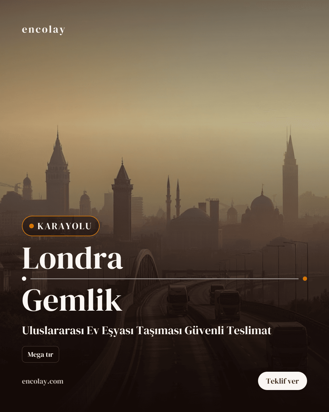 Londra → Gemlik · Ev eşyası ve elektronik (Mega tır)