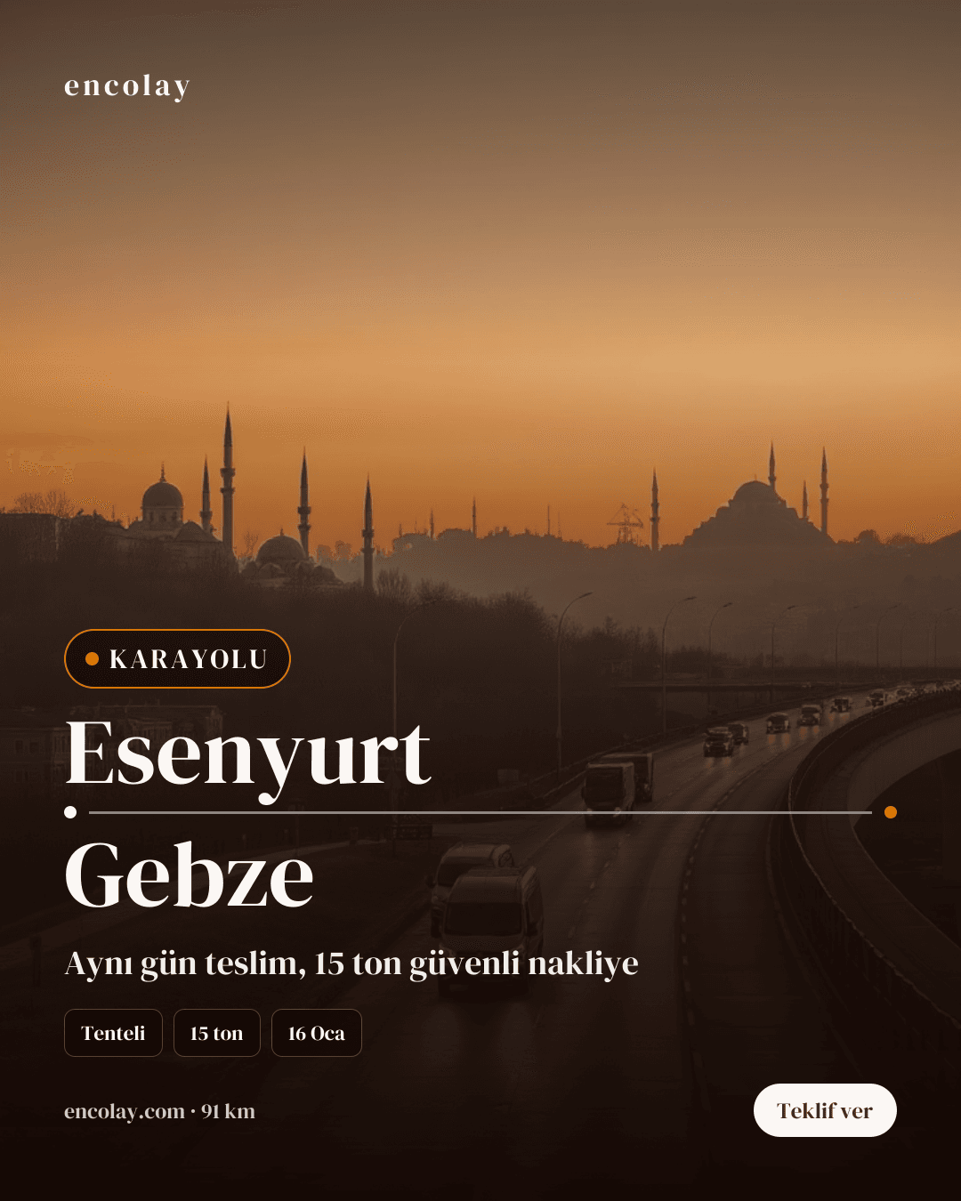 33 palet, 0-15 ton, tenteli tır, Esenyurt→Gebze, sabah 09:00