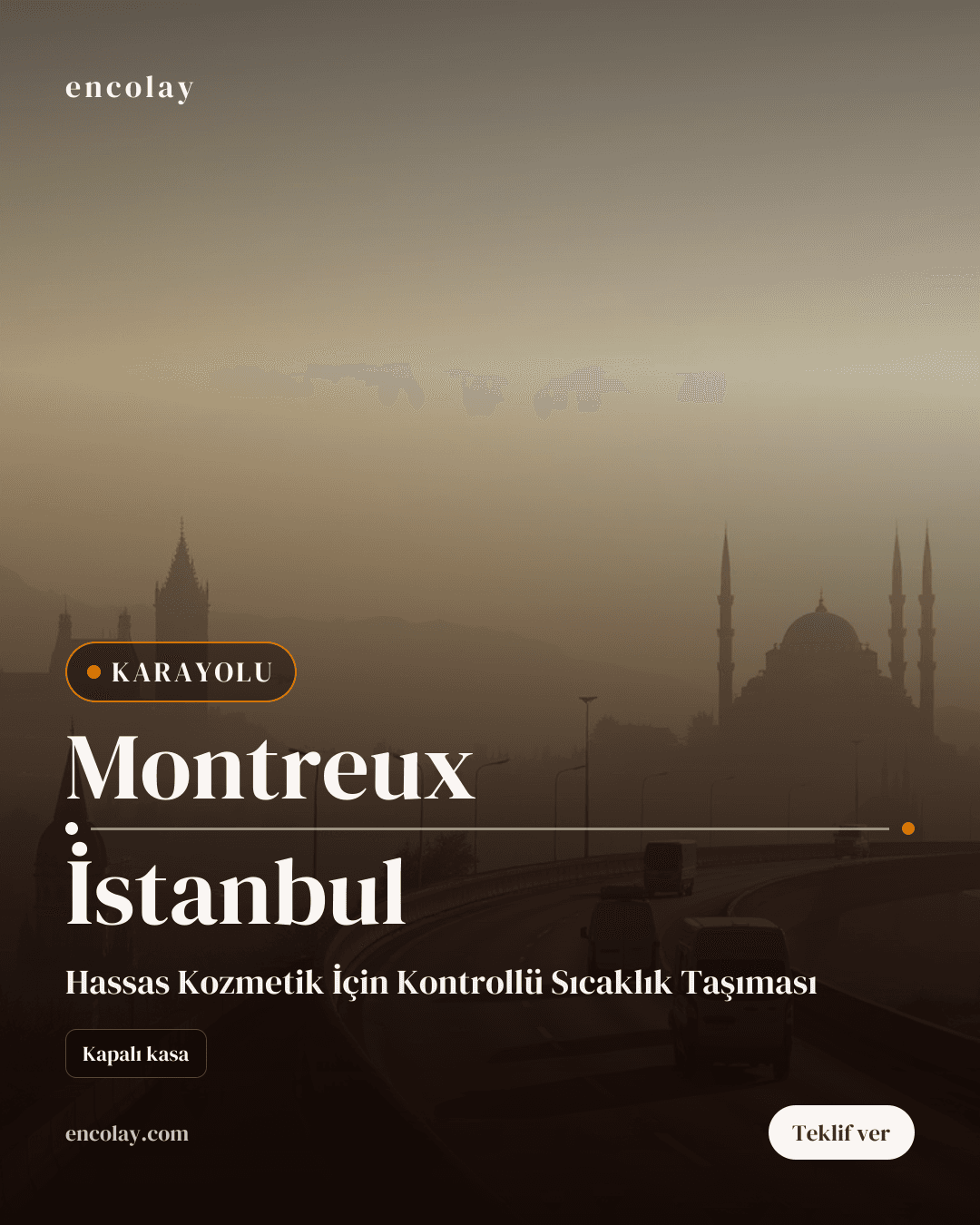 Montreux → İstanbul kozmetik ürün karayolu taşıması