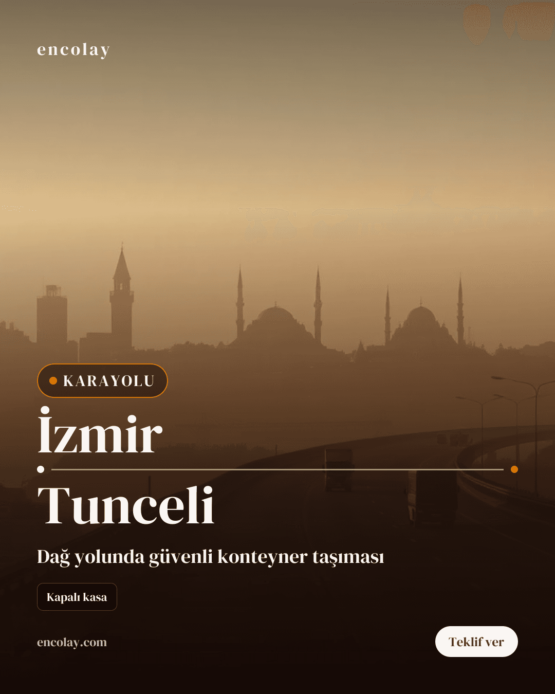 İzmir → Tunceli konteyner karayolu taşıması