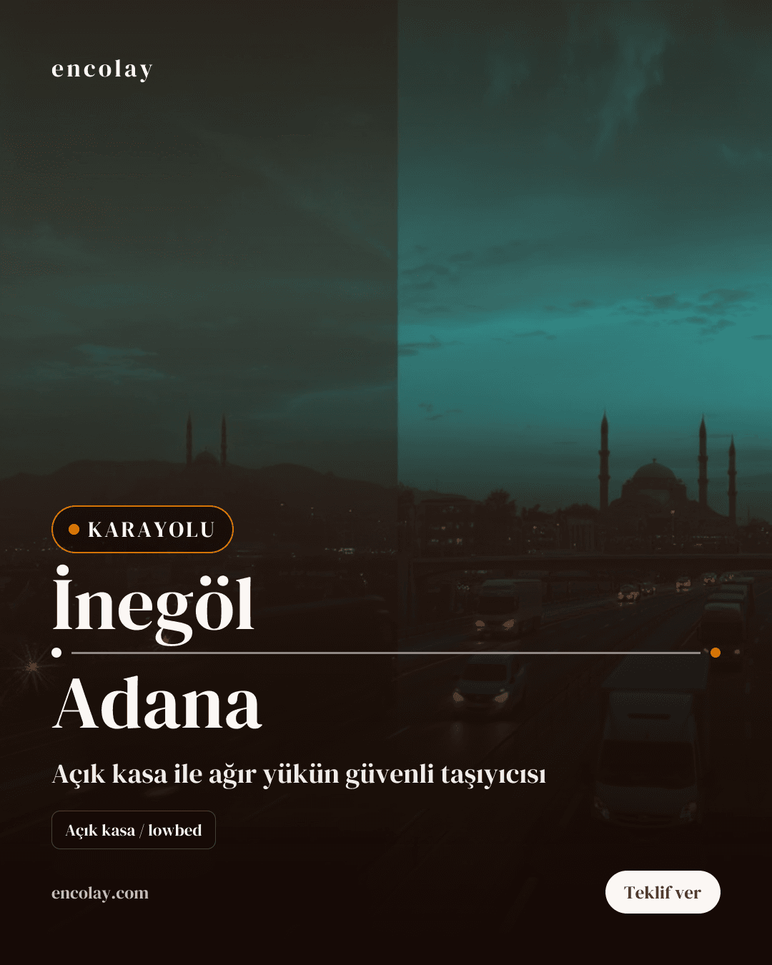 İnegöl - Adana Acil Karayolu Taşıması