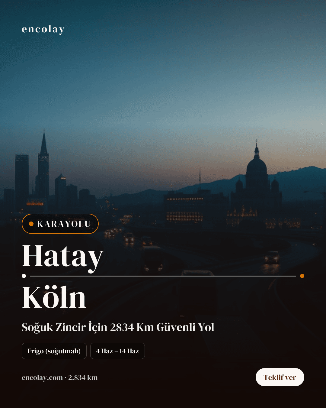 Boş araç: Hatay → Köln · Mega tır
