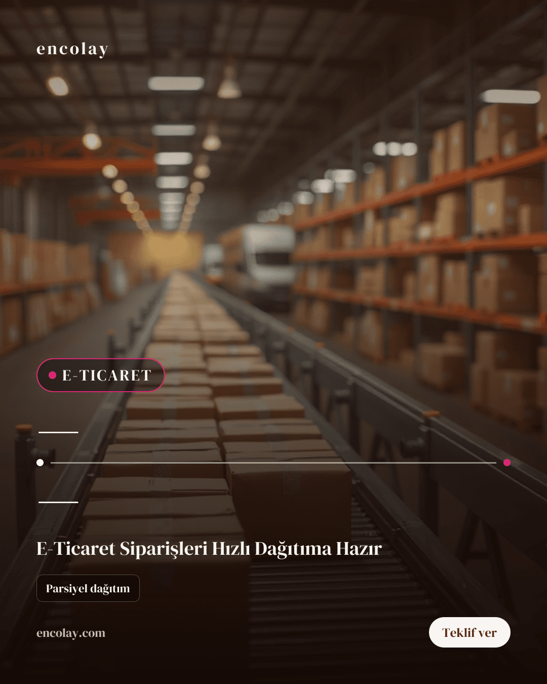 E-Ticaret Ürünleri Taşıma - Tır ile Nakliye Talebi