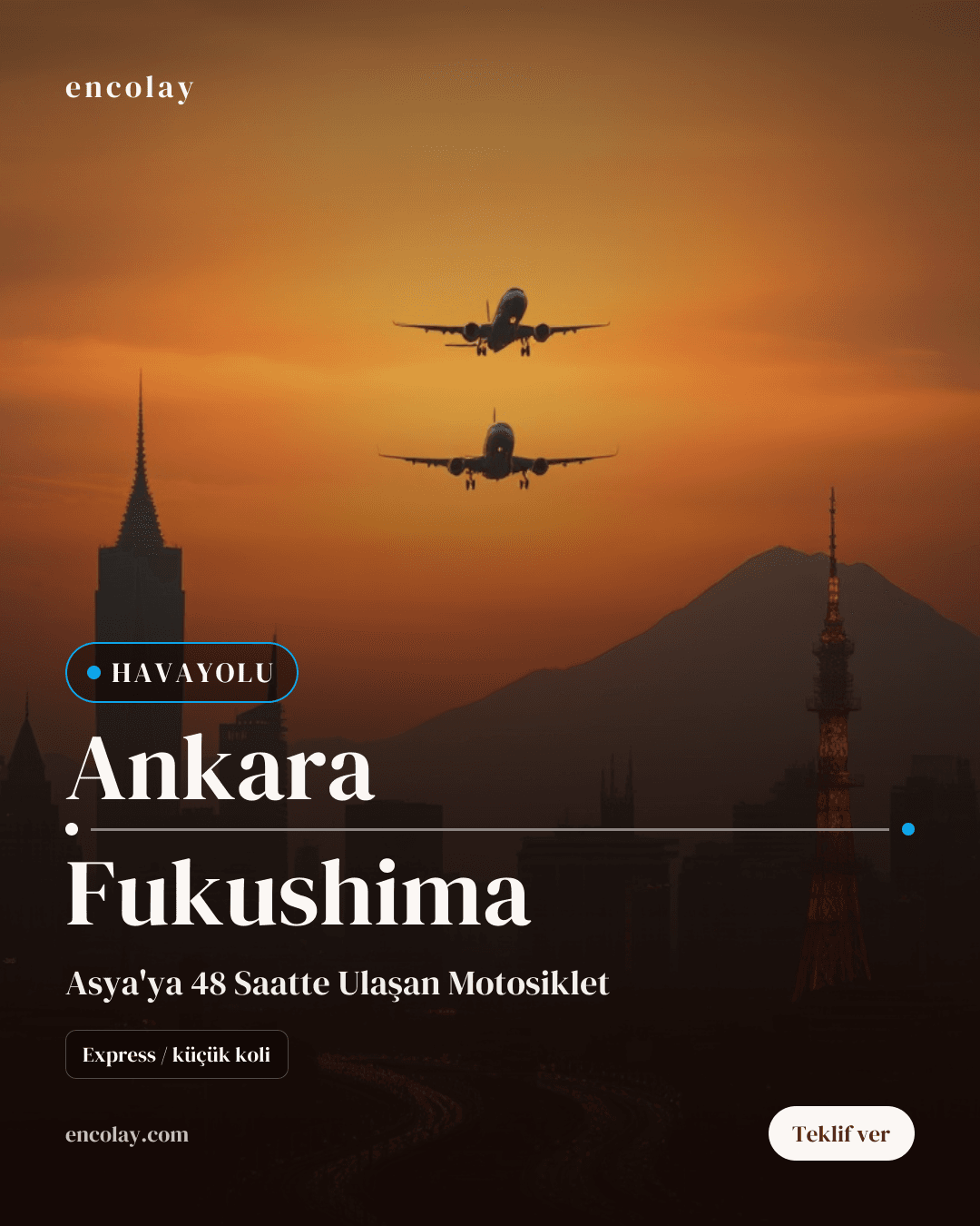 Ankara → Fukushima · Motosiklet (Express / küçük koli)