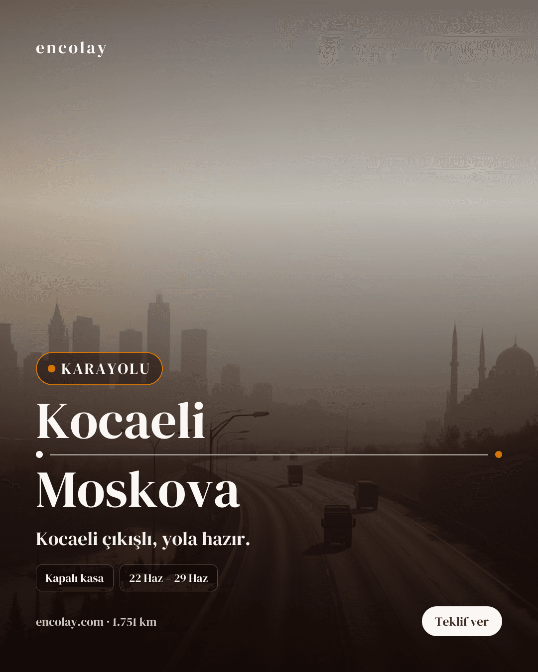 Boş araç: Kocaeli → Moskova · Tır (tenteli)