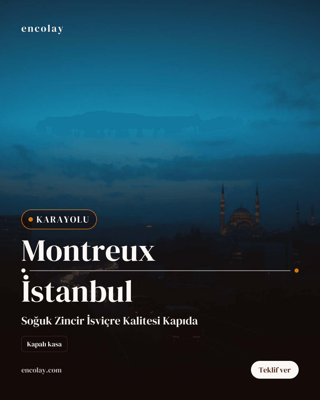 Montreux → İstanbul kozmetik ürün karayolu taşıması